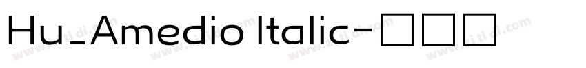 Hu_Amedio Italic字体转换
